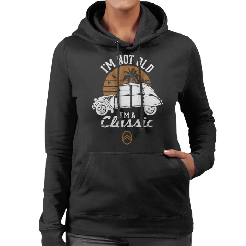 Citroën 2CV White I'm Not Old Classic Sunset Women's Hooded Sweatshirt